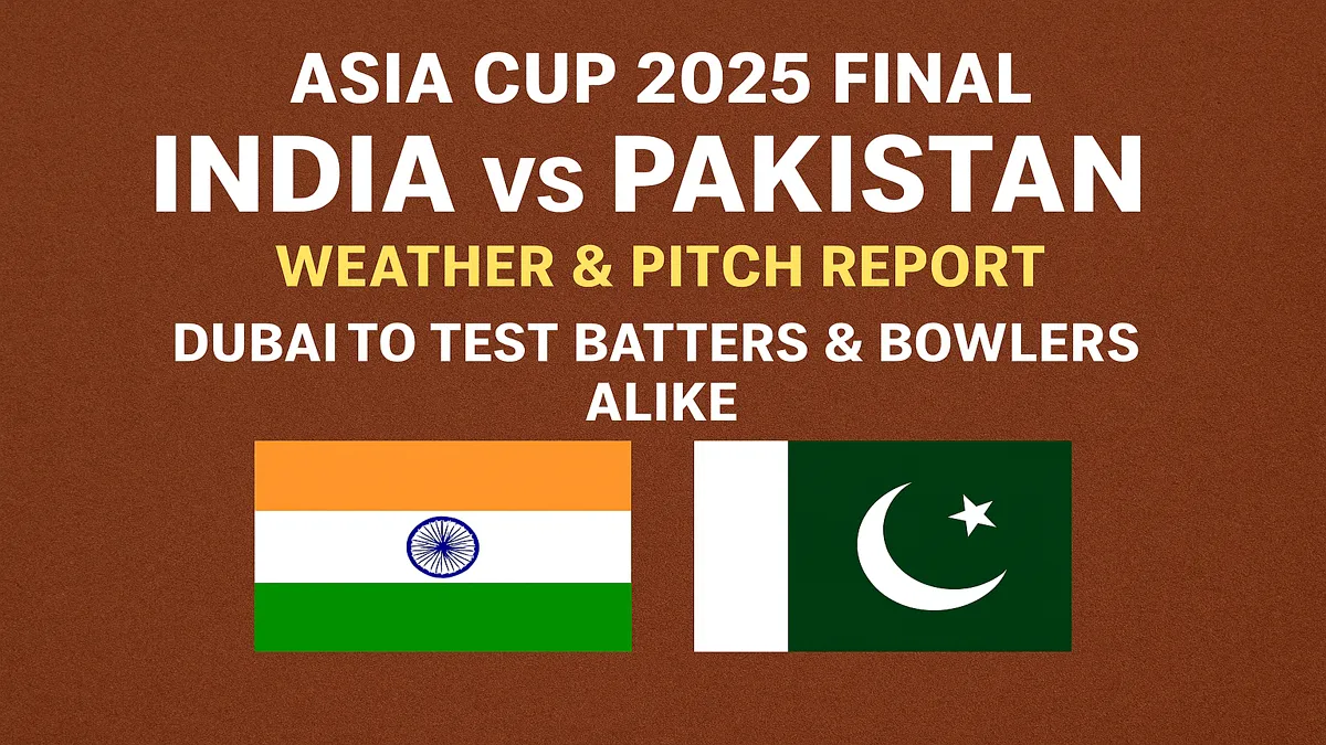 india-vs-pakistan-asia-cup-2025-final-weather-pitch-report
