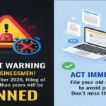 कारोबारियों के लिए GST पर बड़ी चेतावनी! नवंबर 2025 से 3 साल से पुराना रिटर्न भरने पर लगेगा ताला, तुरंत करें यह काम