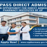 12वीं पास को मिलेगा सीधा प्रवेश: यूपी के फार्मेसी संस्थानों में डायरेक्ट एडमिशन का सुनहरा मौका