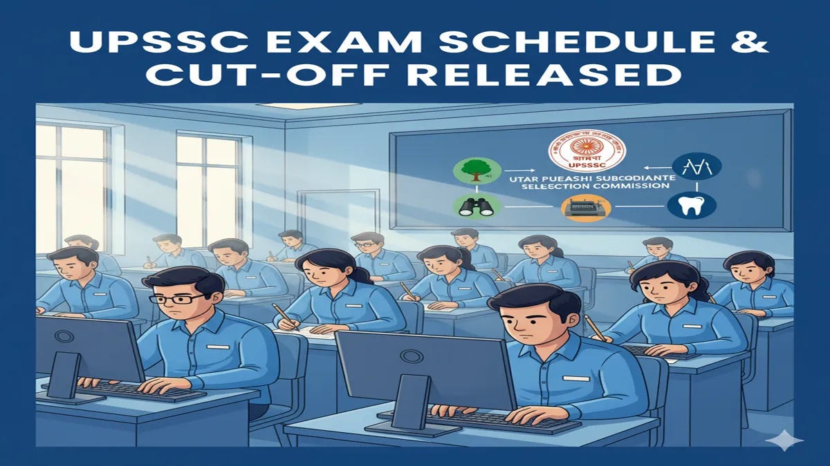upsssc-exam-schedule-2025-forest-guard-stenographer-junior-assistant-cutoff