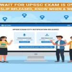 UPSSSC परीक्षा का इंतज़ार खत्म! जारी हुई सिटी स्लिप, जानें कब और कहाँ होगा स्टेनोग्राफर व ड्राफ्ट्समैन एग्ज़ाम